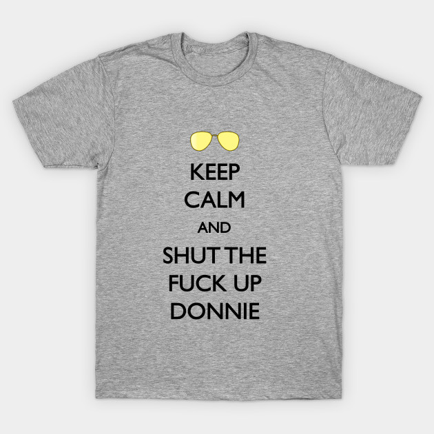 Shut up Donnie